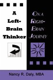 A LEFT-BRAIN THINKER ON A RIGHT-BRAIN JOURNEY