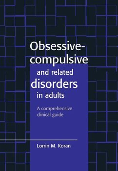 Obsessive-Compulsive and Related Disorders in Adults - Koran, Lorrin M.