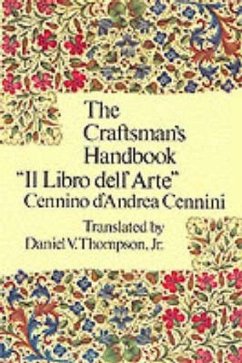 The Craftsman's Handbook - Cennini, Cennio D'Andrea