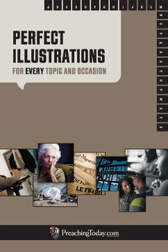 Perfect Illustrations for Every Topic and Occasion - Larson, Craig Brian