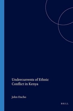 Undercurrents of Ethnic Conflict in Kenya - Oucho, John