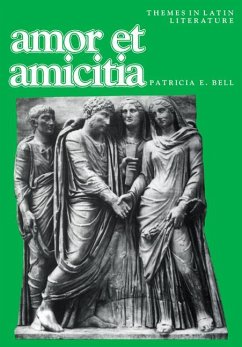 Amor Et Amicitia - Bell, Patricia E.