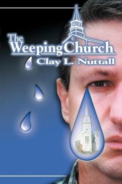 The Weeping Church - Nuttall, Clayton L.