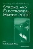 Strong and Electroweak Matter 2000 - Proceedings of the Sewm2000 Meeting