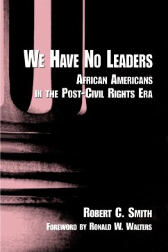 We Have No Leaders - Smith, Robert C.