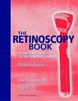 The Retinoscopy Book - Corboy, John M