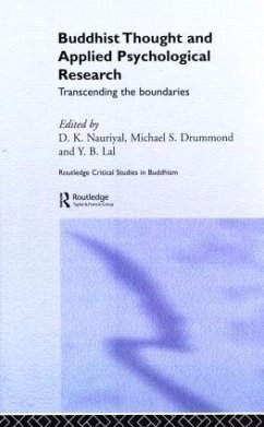 Buddhist Thought and Applied Psychological Research - Nauriyal, D.K. / Drummond, Michael S. / Lal, Y.B. (eds.)