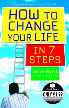 How to Change Your Life in 7 Steps - Bird, John