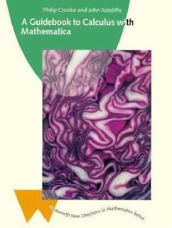 A Guidebook to Calculus with Mathematica - Crooke, Philip; Ratcliffe, John