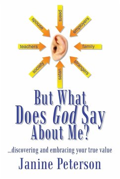 But What Does God Say About Me? - Peterson, Janine