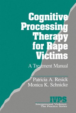 Cognitive Processing Therapy for Rape Victims - Resick, Patricia A.; Schnicke, Monica K.; Resick, P. a.