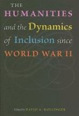 The Humanities and the Dynamics of Inclusion Since World War II