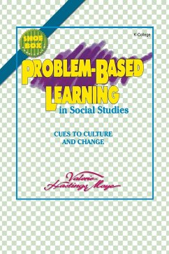 Problem-Based Learning in Social Studies - Moye, Valerie Hastings; Howard, Dara L.; Moye Gregory, Valerie