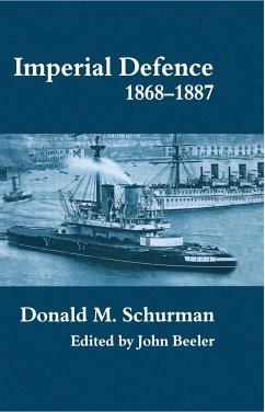 Imperial Defence, 1868-1887 - Schurman, Donald M.