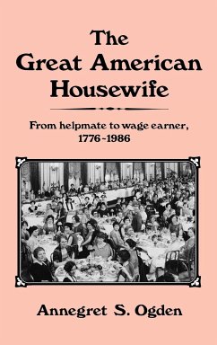 The Great American Housewife - Ogden, Annegret S.