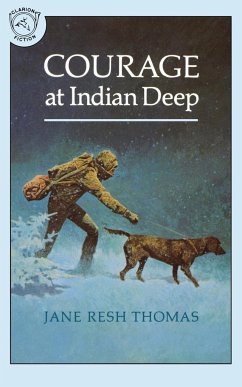 Courage at Indian Deep - Thomas, Jane Resh