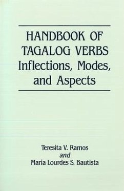 Handbook of Tagalog Verbs: Inflection, Modes, and Aspects - Ramos, Teresita V.; Bautista, Maria Lourdes S.