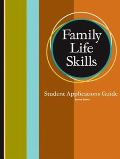 Family Life Skills Student Applications Guide, Grades 11-12 - Herausgeber: Bob Jones University