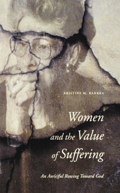 Women and the Value of Suffering - Rankka, Kristine M.