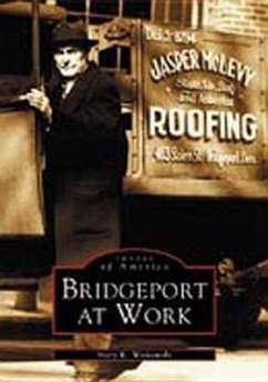 Bridgeport at Work - Witkowski, Mary K.