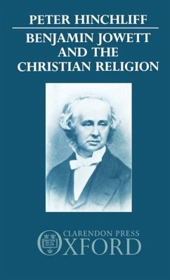 Benjamin Jowett and the Christian Religion - Hinchliff, Peter