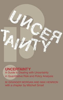 Uncertainty - Morgan, M. Granger; Henrion, Max; Obnrion, Max