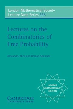 Lectures on the Combinatorics of Free Probability - Nica, Alexandru; Speicher, Roland