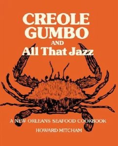 Creole Gumbo and All That Jazz: A New Orleans Seafood Cookbook - Mitcham, Howard