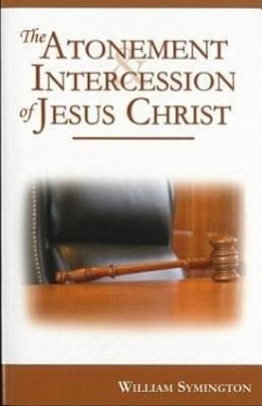 The Atonement and Intercession of Jesus Christ - Symington, William
