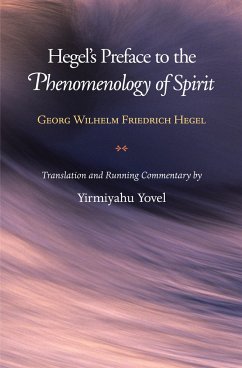 Hegel's Preface to the Phenomenology of Spirit - Hegel, Georg Wilhelm Friedrich