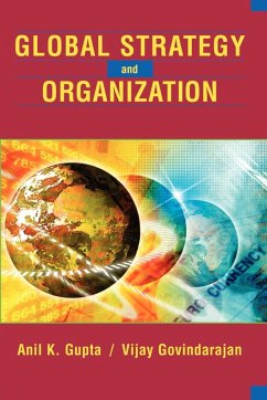 Global Strategy and the Organization - Gupta, Anil K.; Govindarajan, Vijay