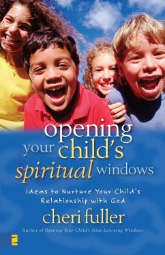 Opening Your Child's Spiritual Windows - Fuller, Cheri