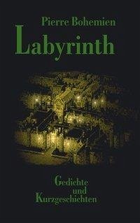 Labyrinth - Bohemien, Pierre