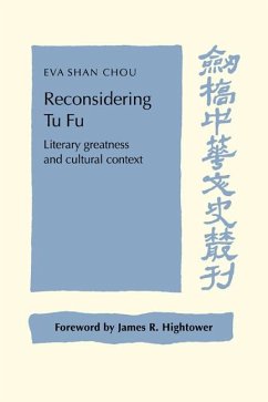 Reconsidering Tu Fu - Chou, Eva Shan; Eva Shan, Chou