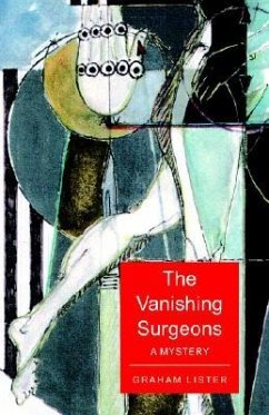 The Vanishing Surgeons - Lister, Graham