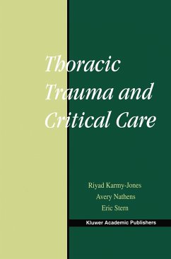 Thoracic Trauma and Critical Care - Karmy-Jones, Riyad / Nathens, Avery / Stern, Eric (Hgg.)