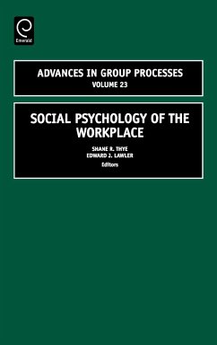 Social Psychology of the Workplace - Thye, Shane R / Lawler, Edward J (eds.)