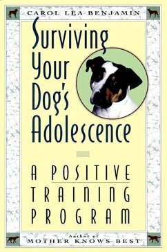Surviving Your Dog's Adolescence - Benjamin, Carol Lea