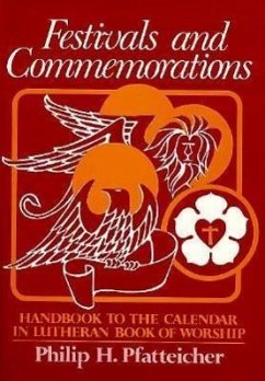 Festivals and Commemoration - Pfatteicher, Philip H.