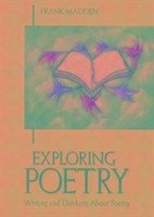 Exploring Poetry - Madden, Frank
