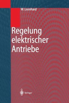 Regelung elektrischer Antriebe - Leonhard, Werner;Schumacher, Walter