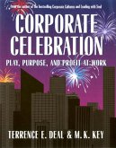 Corporate Celebration Play, Purpose, and Profit at Work