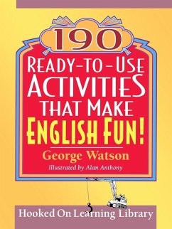 190 Ready-To-Use Activities That Make English Fun! - Watson, George; Anthony, Alan