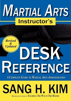 Martial Arts Instructors Desk Reference - Kim, Sang H.