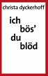 Ich bös' - du blöd! - Bild 1