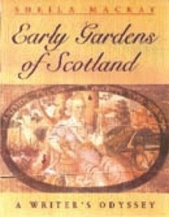 Early Scottish Gardens - Mackay, Sheila
