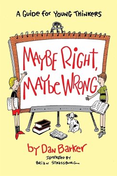 Maybe Right, Maybe Wrong - Barker, Dan