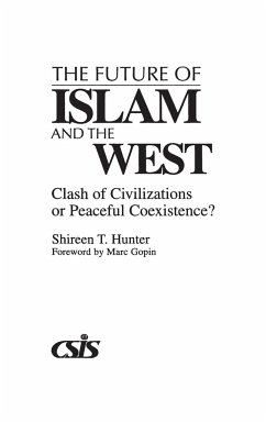 The Future of Islam and the West - Hunter, Shireen