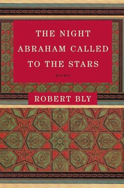 Night Abraham Called to the Stars, The - Bly, Robert