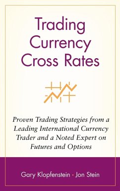 Trading Currency Cross Rates - Klopfenstein, Gary; Stein, Jon